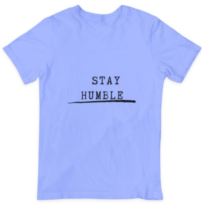 Stay Humble Tee