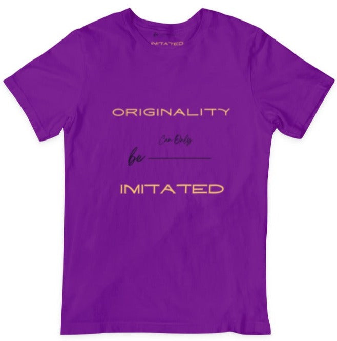 Originality...Imitated Tee