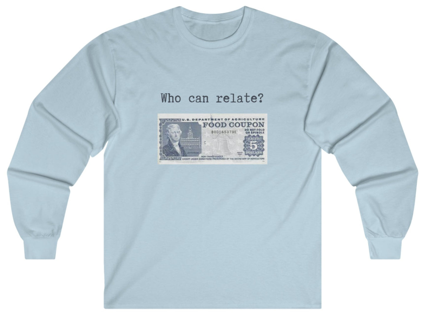 $5 Who Can Relate Long Sleeve Tee