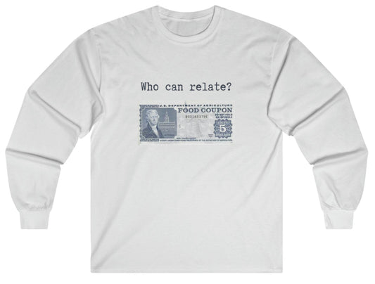 $5 Who Can Relate Long Sleeve Tee