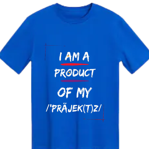 PRODUCT OF MY PRAJEKTZ TEE